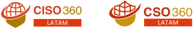 CISO + CSO 360 LatAm