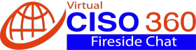Virtual CISO 360 Fireside Chat