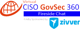 A CISO Fireside Chat: GovSec 360 – Data Leakage and Securing Communications