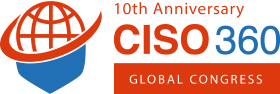 10th CISO 360 Global Congress