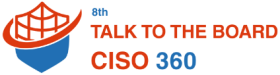 8th Talk to the Board: CISO 360