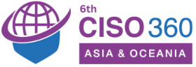 6th CISO 360 Asia & Oceania